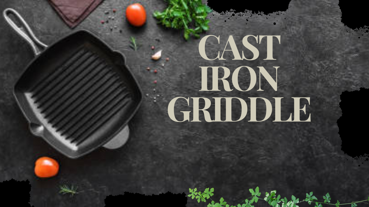 cast iron griddle