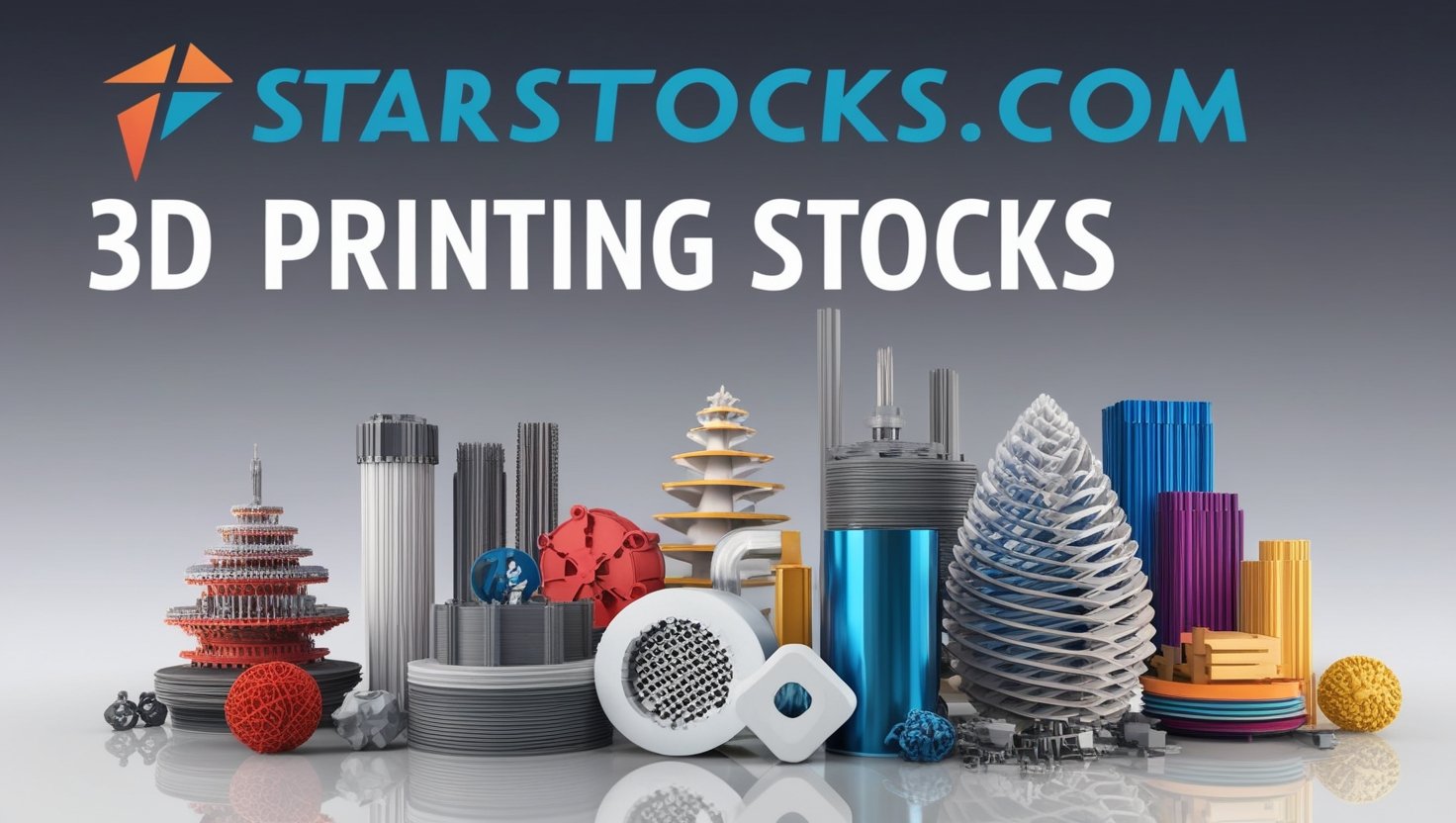 5StarsStocks.com 3D Printing Stocks